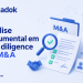 Due diligence para fusões e aquisições: guia para automatizar a validação de documentos