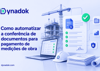 Como automatizar a conferência de documentos para pagamento de medições de obra