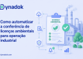 Como automatizar a conferência de licenças ambientais para operação industrial