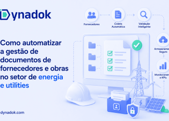 Como automatizar a gestão de documentos de fornecedores e obras no setor de energia e utilities