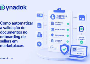Como automatizar a validação de documentos no onboarding de sellers em marketplaces