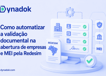 Como automatizar a validação documental na abertura de empresas e MEI pela Redesim