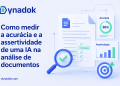 Como medir a acurácia e a assertividade de uma IA na análise de documentos