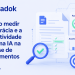 Como medir a acurácia e a assertividade de uma IA na análise de documentos
