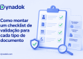 Como montar um checklist de validação para cada tipo de documento