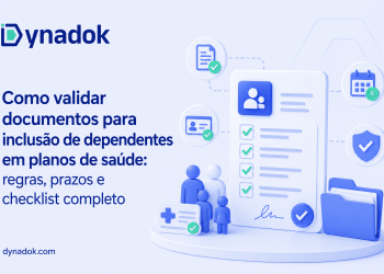 Como validar documentos para inclusão de dependentes em planos de saúde: regras, prazos e checklist completo