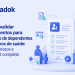 Como validar documentos para inclusão de dependentes em planos de saúde: regras, prazos e checklist completo