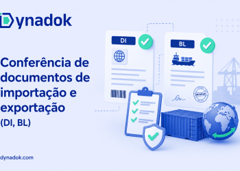 Como automatizar a conferência de documentos de importação e exportação (DI, BL e demais documentos)