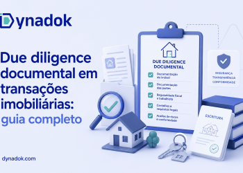 Due diligence documental em transações imobiliárias: guia completo