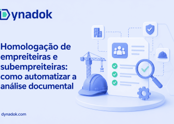 Homologação de empreiteiras e subempreiteiras: como automatizar a análise documental