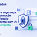 LGPD e segurança da informação na validação documental com IA: guia completo