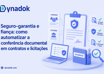Seguro-garantia e fiança: como automatizar a conferência documental em contratos e licitações