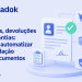 Trocas, devoluções e garantias: como automatizar a validação de documentos