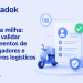 Última milha: como validar documentos de entregadores e parceiros logísticos