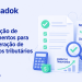 Recuperação de créditos tributários: como automatizar a validação documental