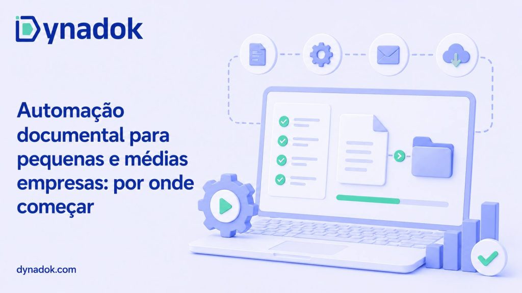 Automação documental para pequenas e médias empresas: por onde começar