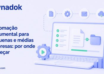 Automação documental para pequenas e médias empresas: por onde começar