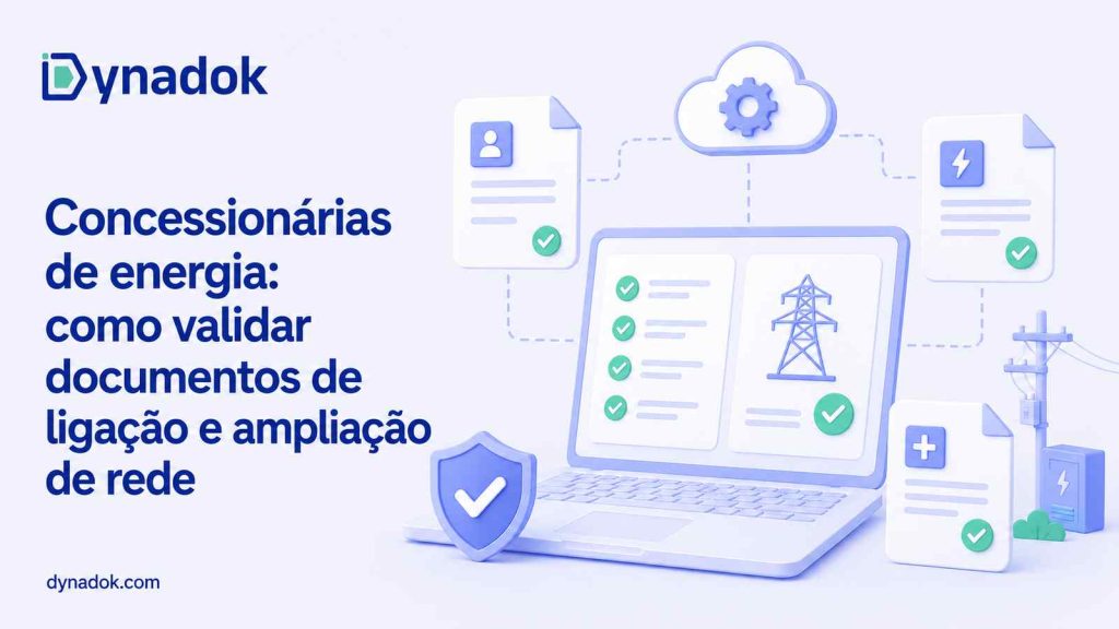 Concessionárias de energia: como validar documentos de ligação e ampliação de rede