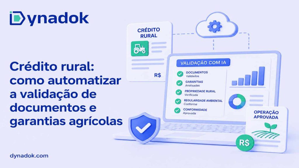 Crédito rural: como automatizar a validação de documentos e garantias agrícolas
