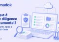 O que é due diligence documental? Conceito, tipos e quando fazer