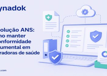 Resolução ANS: como manter a conformidade documental em operadoras de saúde