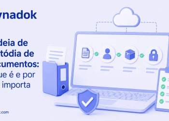 Cadeia de custódia de documentos: o que é e por que importa