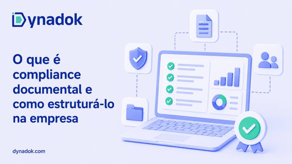O que é compliance documental e como estruturá-lo na empresa