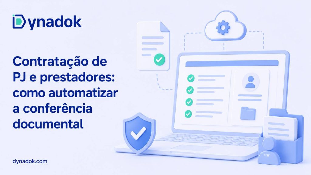 Contratação de PJ e prestadores: como automatizar a conferência documental