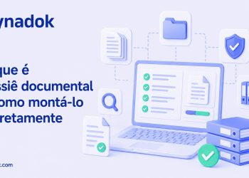 O que é dossiê documental e como montá-lo corretamente