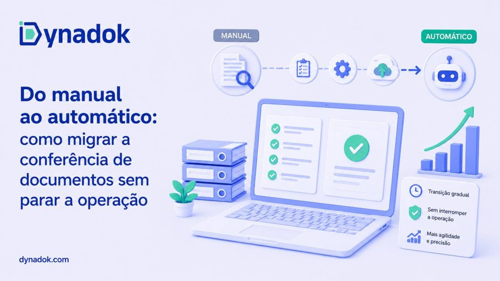 Do manual ao automático: como migrar a conferência de documentos sem parar a operação