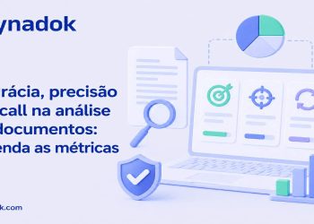 Acurácia, precisão e recall na análise de documentos: entenda as métricas