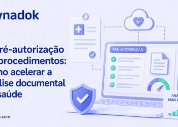 Pré-autorização de procedimentos: como acelerar a análise documental na saúde