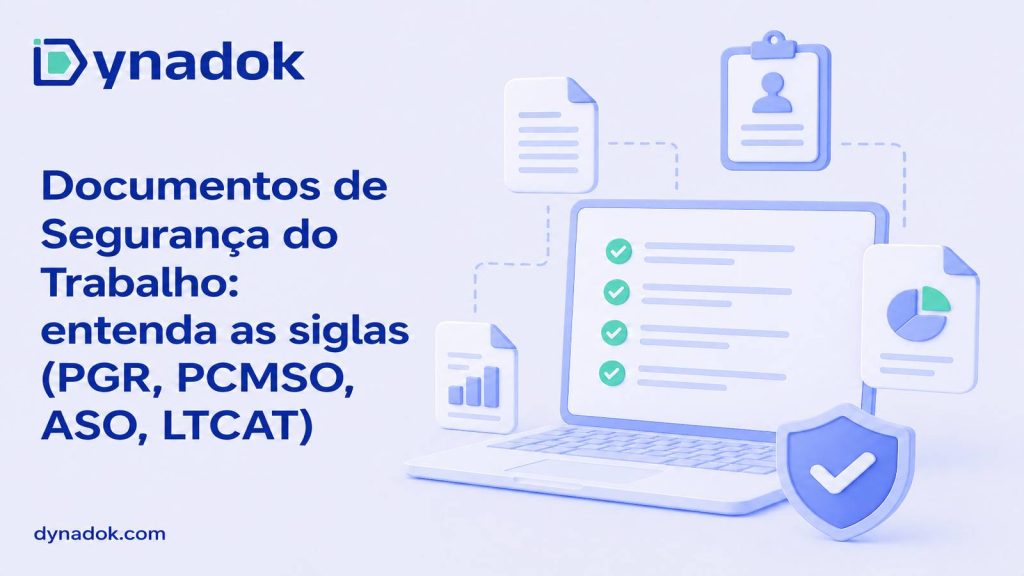 Documentos de Segurança do Trabalho: entenda as siglas (PGR, PCMSO, ASO, LTCAT)