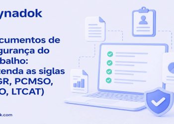 Documentos de Segurança do Trabalho: entenda as siglas (PGR, PCMSO, ASO, LTCAT)