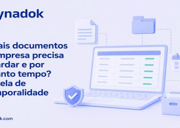 Quais documentos a empresa precisa guardar e por quanto tempo? Tabela de temporalidade