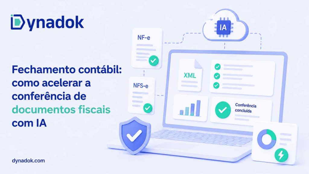 Fechamento contábil: como acelerar a conferência de documentos fiscais com IA