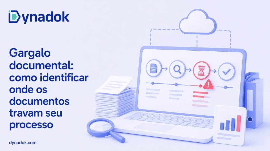 Gargalo documental: como identificar onde os documentos travam seu processo