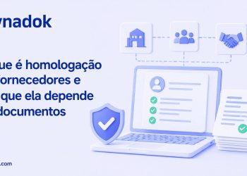 O que é homologação de fornecedores e por que ela depende de documentos