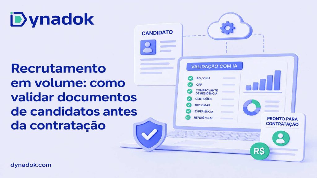 Recrutamento em volume: como validar documentos de candidatos antes da contratação