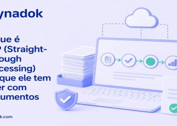 O que é STP (Straight-Through Processing) e o que ele tem a ver com documentos