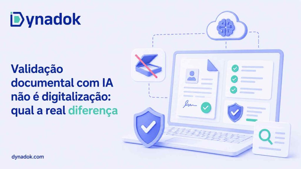 Validação documental com IA não é digitalização: qual a real diferença