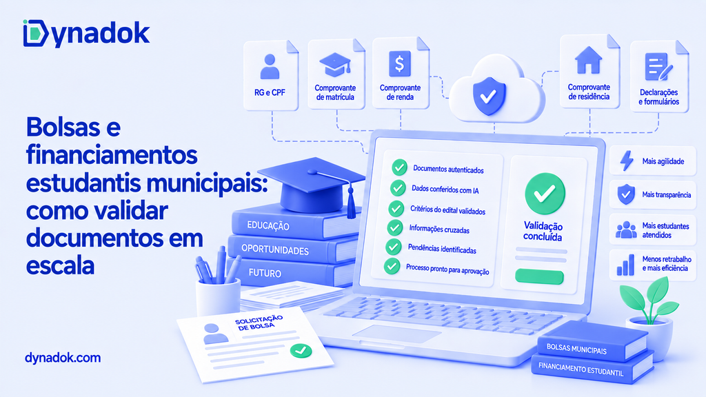 Bolsas e financiamentos estudantis municipais: como validar documentos em escala