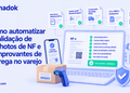 Como automatizar a validação de canhotos de NF e comprovantes de entrega no varejo
