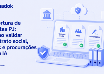 Abertura de contas PJ: como validar contrato social, atas e procurações com IA