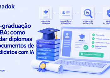 Pós-graduação e MBA: como validar diplomas e documentos de candidatos com IA