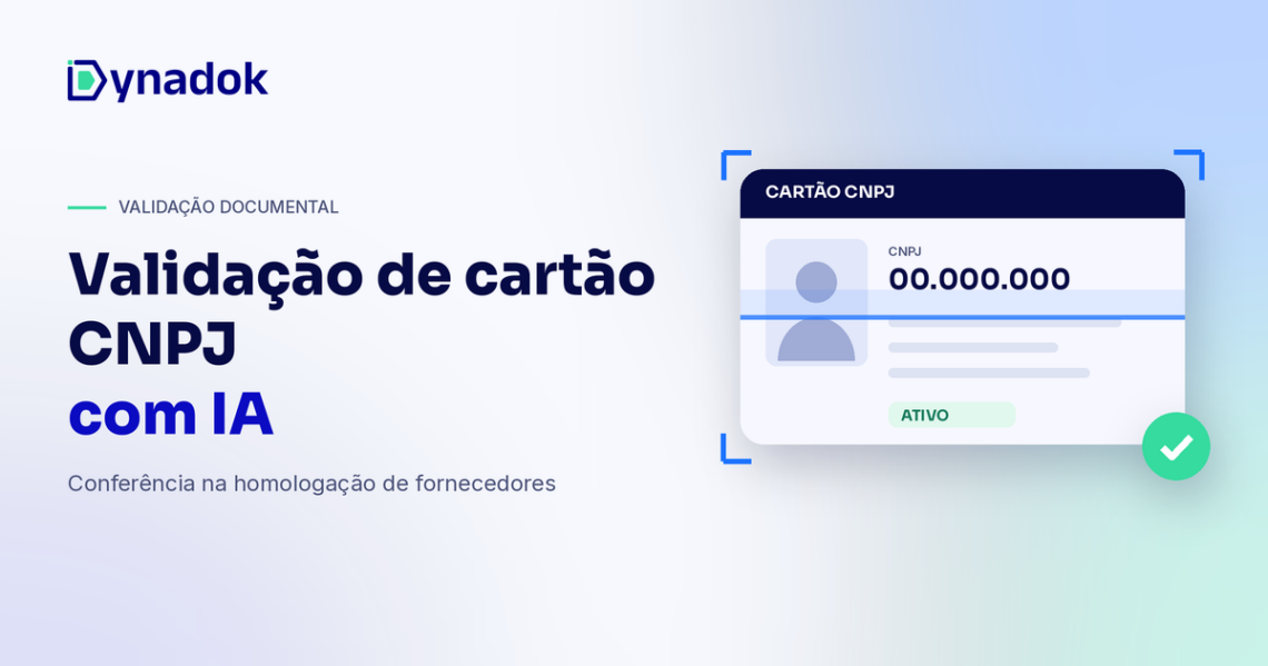 Validação de cartão CNPJ com IA: como conferir fornecedores na homologação