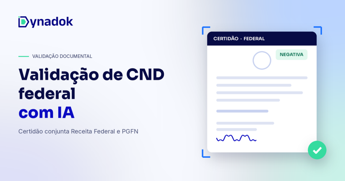 Validação de CND federal com IA: como conferir a certidão da Receita Federal e da PGFN