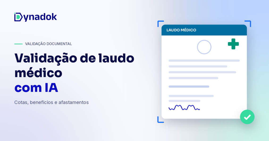 Validação de laudo médico com IA: como conferir laudos em benefícios, cotas e afastamentos
