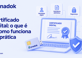 Certificado digital: o que é e como funciona na prática
