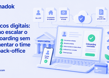 Bancos digitais: como escalar o onboarding sem aumentar o time de back-office